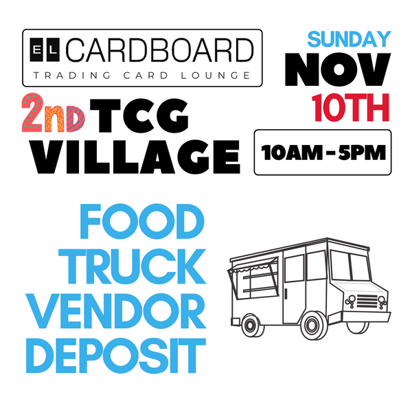 TCG Village [ Food Truck ] Vendor - November 10th, 2024