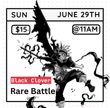 Union Arena : RARE BATTLE : Black Clover : Sunday, June 29 @ 11AM