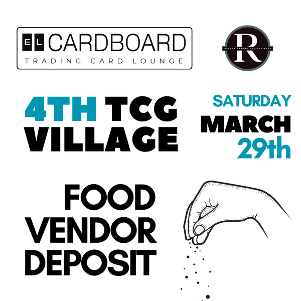TCG Village [ Food ] Vendor - March 29th, 2025